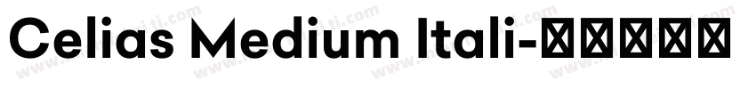 Celias Medium Itali字体转换